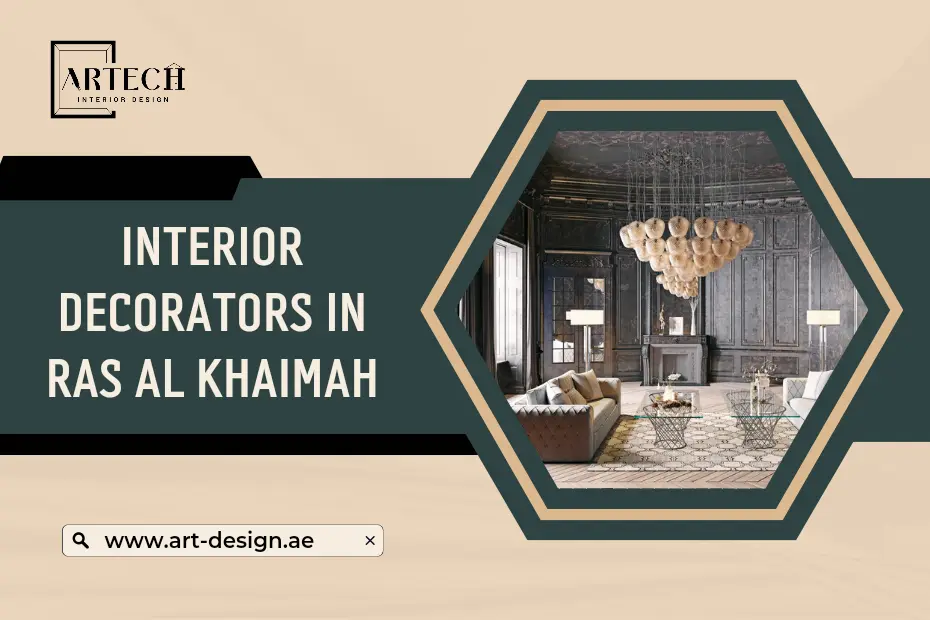INTERIOR DECORATORS IN RAS AL KHAIMAH